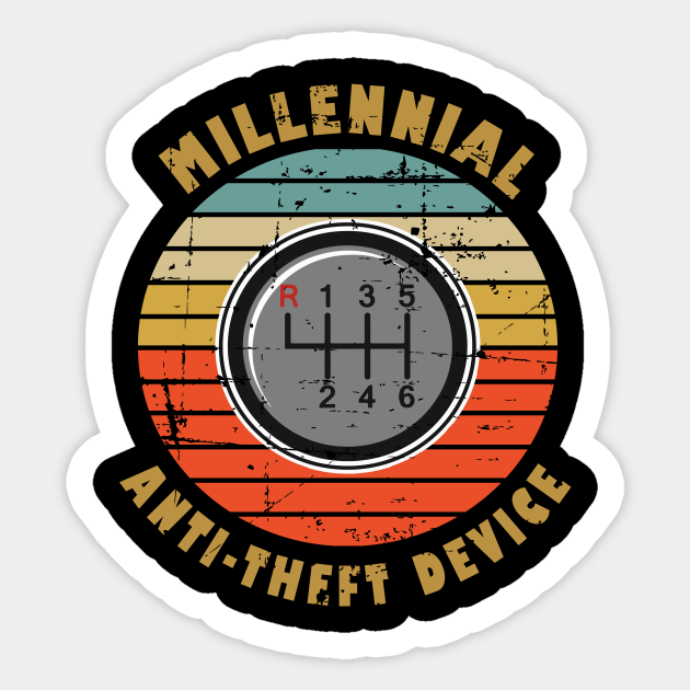 Millennial AntiTheft Device Save The Manuals Sticker TeePublic